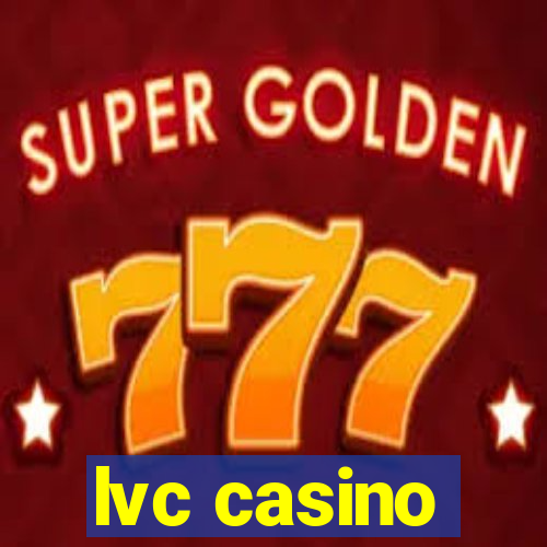 lvc casino